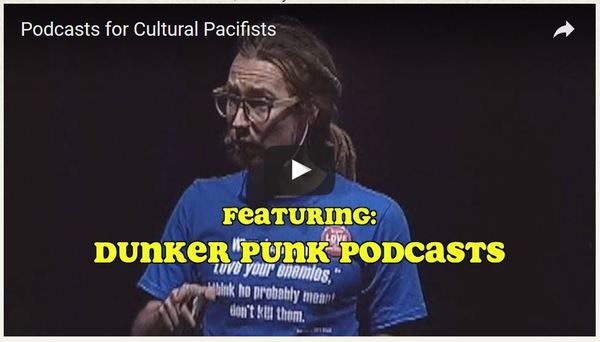 Dunker Punks Podcast on Brethren Voices Dunker Punks Podcast on Brethren Voices